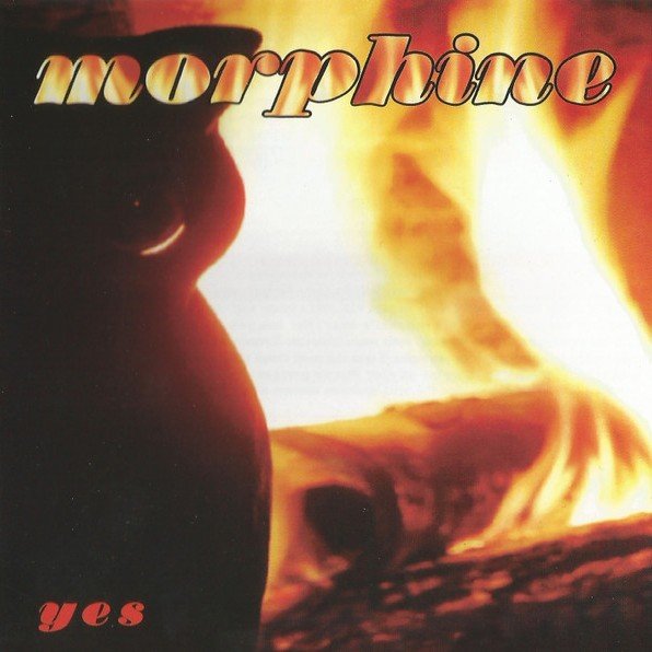 Yes MORPHINE