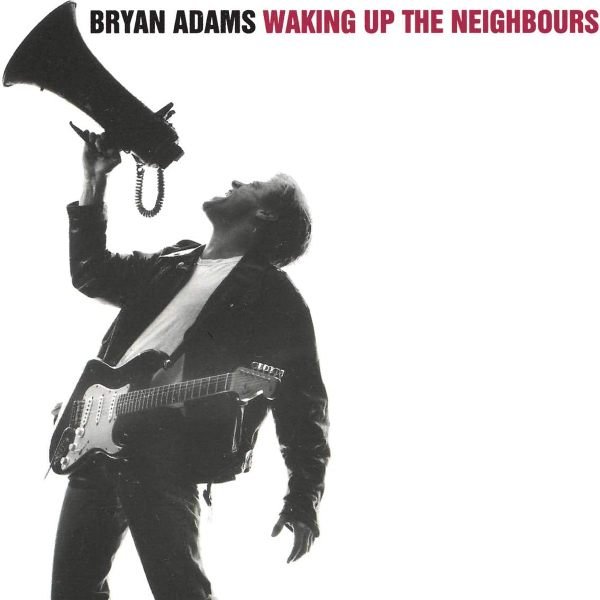 Waking Up The Neighbours BRYAN ADAMS
