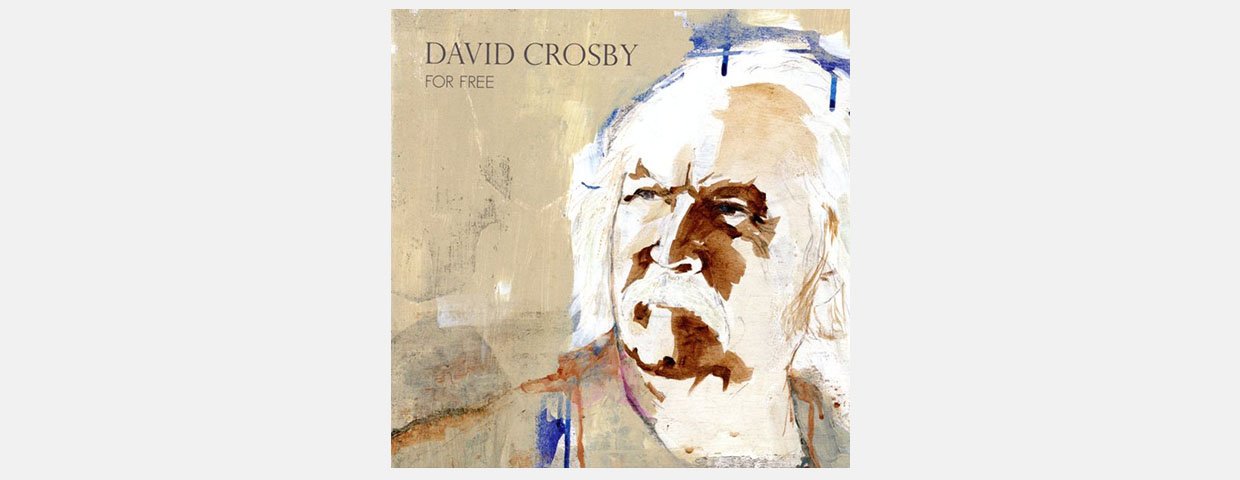 For Free &egrave; il titolo del nuovo album di David Crosby